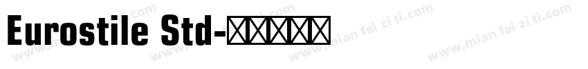 Eurostile Std字体转换